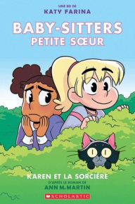 Title: Baby-Sitters Petite Soeur: Nï¿½ 1 - Karen Et La Sorciï¿½re, Author: Ann M. Martin