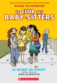 Title: Le Club des Baby-Sitters : N° 2 - Le secret de Stacey, Author: Ann M. Martin