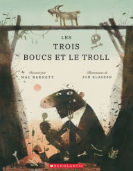 Title: Les Trois Boucs Et Le Troll, Author: Mac Barnett