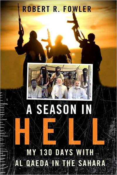 A Season in Hell: My 130 Days in the Sahara with Al Qaeda