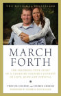 March Forth: The Inspiring True Story of a Canadian Soldier’s Journey of Love, Hope and Survival