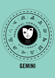 Title: Gemini: Personal Horoscopes 2013, Author: Dan Liebman