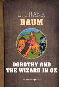 Title: Dorothy And The Wizard In Oz, Author: L. Frank Baum