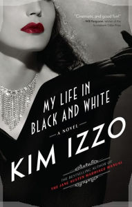 Title: My Life In Black And White, Author: Kim Izzo