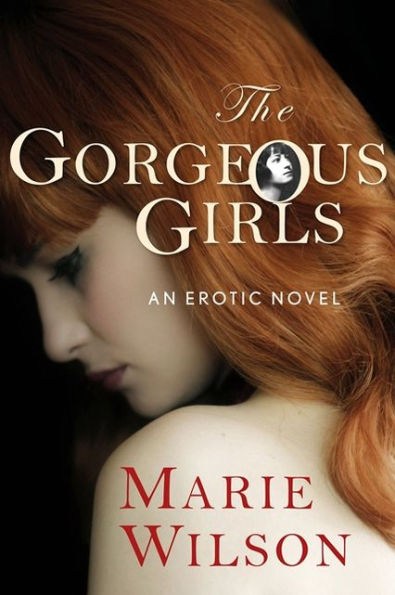 The Gorgeous Girls: A Novel