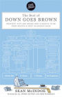 The Best Of Down Goes Brown: Greatest Hits and Brand New Classics-to-Be from Hockey's Most Hilarious Blog