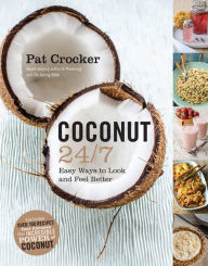 Title: Coconut 24/7, Author: Pat Crocker