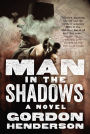 Man In The Shadows: A Novel