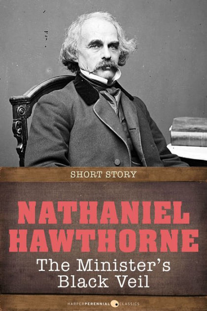 The Parable In The Ministers Black By Nathaniel Hawthorne