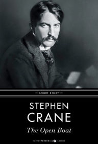 Title: The Open Boat: Short Story, Author: Stephen Crane