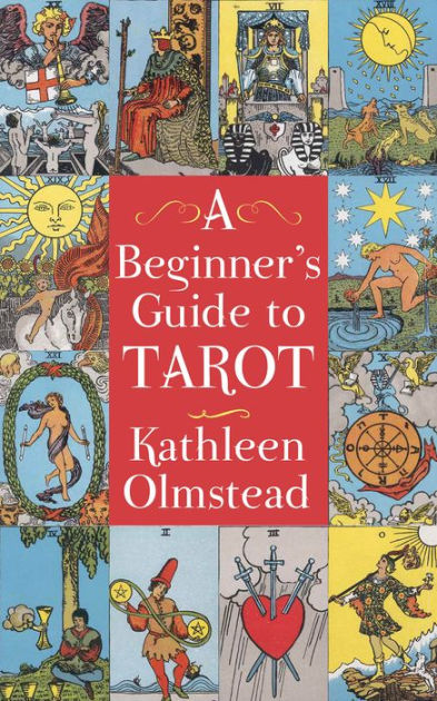 A Beginner's Guide To Tarot: Get Started With Quick And Easy Tarot ...