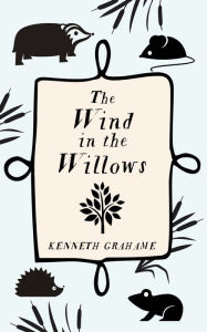 Title: The Wind In The Willows, Author: Kenneth Grahame