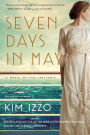 Seven Days in May: A Novel