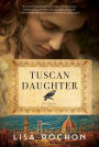 Tuscan Daughter: A Novel