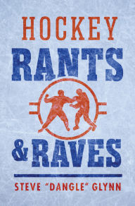 Title: Hockey Rants and Raves, Author: Steve 
