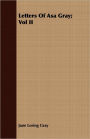 Letters Of Asa Gray; Vol Ii