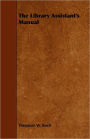 The Library Assistant's Manual