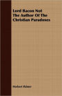 Lord Bacon Not The Author Of The Christian Paradoxes