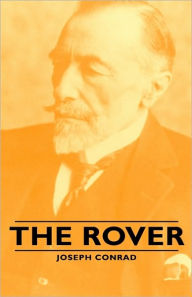 Title: The Rover, Author: Joseph Conrad