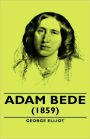 Adam Bede - (1859)