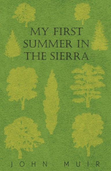 My First Summer in the Sierra