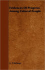 Evidences Of Progress Among Colored People