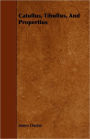 Catullus, Tibullus, And Propertius