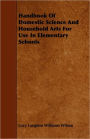 Handbook of Domestic Science and Household Arts for Use in Elementary Schools