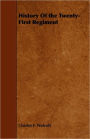 History Of The Twenty-First Regiment