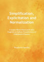 Simplification, Explicitation and Normalization: Corpus-Based Research into English to Italian Translations of Children's Classics
