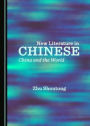 New Literature in Chinese: China and the World