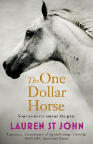 Title: The One Dollar Horse: Book 1, Author: Lauren St John