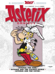 Title: Asterix Omnibus #1: Collects Asterix the Gaul, Asterix and the Golden Sickle, and Asterix and the Goths, Author: René Goscinny