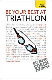 Title: Be Your Best at Triathlon: Teach Yourself, Author: Steve Trew