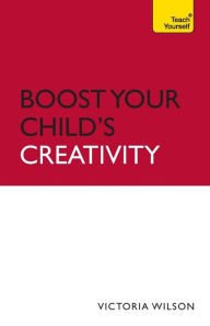 Boost Your Child's Creativity