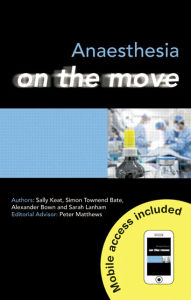 Title: Anaesthesia on the Move / Edition 1, Author: Sally Keat