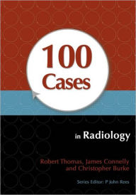 Title: 100 Cases in Radiology, Author: Robert Thomas