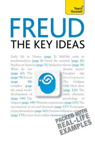 Title: Freud: The Key Ideas: Psychoanalysis, dreams, the unconscious and more, Author: Ruth Snowden