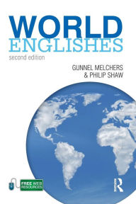 Title: World Englishes / Edition 2, Author: Gunnel Melchers