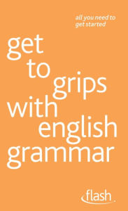 Title: Get to grips with english grammar: Flash, Author: Ron Simpson