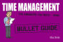 Time Management: Bullet Guides