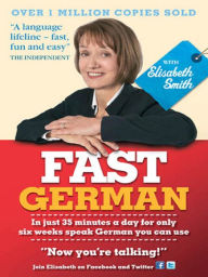 Title: Fast German with Elisabeth Smith (Coursebook), Author: Elisabeth Smith