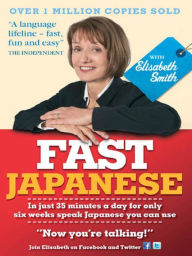 Title: Fast Japanese with Elisabeth Smith (Coursebook), Author: Elisabeth Smith