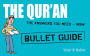 Qur'an: Bullet Guides: Everything You Need to Get Started