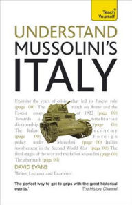 Understand Mussolini's Italy A Teach Yourself Guide