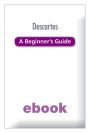 Descartes: A Beginner's Guide Ebook Epub