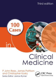 Title: 100 Cases in Clinical Medicine / Edition 3, Author: P. John Rees
