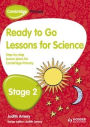 Cambridge Primary Ready to Go Lessons for Science, Stage 2: A Lesson Plan for Teachers