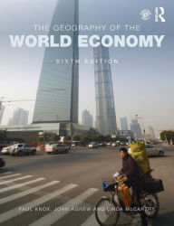 Title: The Geography of the World Economy / Edition 6, Author: Paul Knox