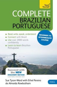 Title: Complete Brazilian Portuguese: Beginner to Intermediate Course, Author: Sue Tyson-Ward